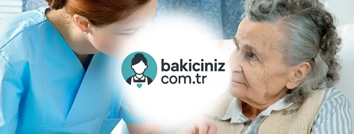 yaşlı bakıcı Türkiye
